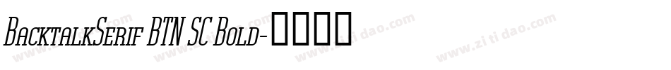 BacktalkSerif BTN SC Bold字体转换